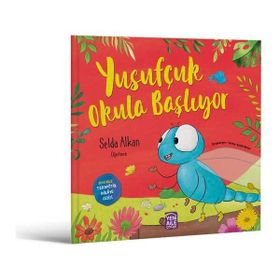 Yusufçuk Okula Başlıyor - Selda Alkan
