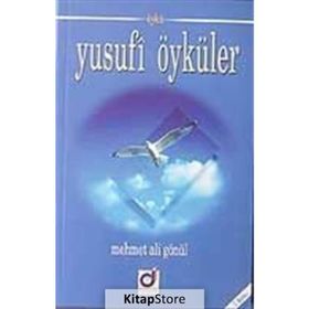 YUSUFI ÖYKÜLER - MEHMET ALI GÖNÜL