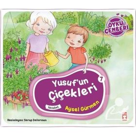 Yusufun Çiçekleri - Öykü Çemberi 7 - Aysel Gürmen