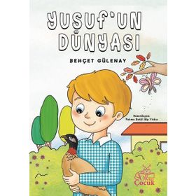 Yusuf'un Dünyası - Behçet Gülenay