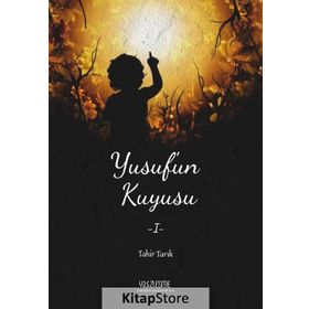 Yusuf'un Kuyusu 1 - Tahir Tarık