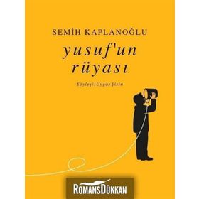 Yusuf’un Rüyası - Semih Kaplanoğlu