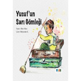 Yusuf’un Sarı Gömleği-Aliye Akan-Monera Yayınları