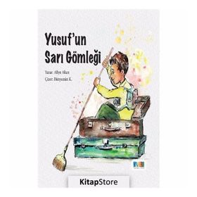 Yusuf’un Sarı Gömleği-Aliye Akan-Monera Yayınları