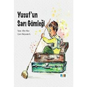 Yusuf’un Sarı Gömleği-Aliye Akan-Monera Yayınları