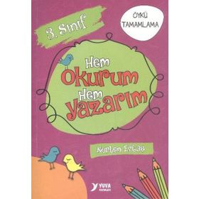 Yuva 3. Sınıf Hem Okurum Hem Yazarım - Nurten Ertaş