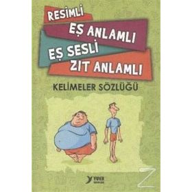 Yuva - Resimli Eş Anlamlı Zıt Anlamlı Sözlük