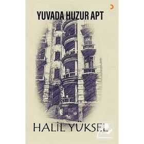 Yuvada Huzur Apt - Halil Yüksel