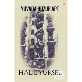 Yuvada Huzur Apt - Halil Yüksel