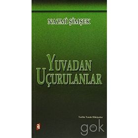 YUVADAN UÇURULANLAR - NAZMI ŞİMŞEK
