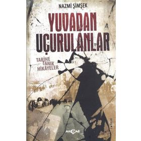 YUVADAN UÇURULANLAR - NAZMI ŞİMŞEK