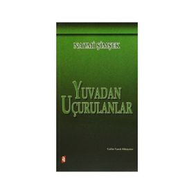 YUVADAN UÇURULANLAR - NAZMI ŞİMŞEK