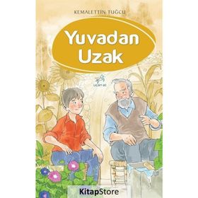 Yuvadan Uzak - Kemalettin Tuğcu