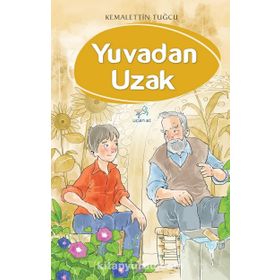 Yuvadan Uzak - Kemalettin Tuğcu