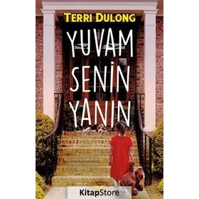 Yuvam Senin Yanın - Terri Dulong