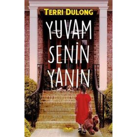 Yuvam Senin Yanın - Terri Dulong