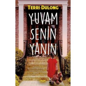 Yuvam Senin Yanın - Terri Dulong