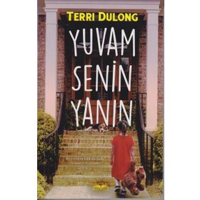 Yuvam Senin Yanın - Terri Dulong