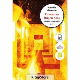 Yuvamıza Düşen Ateş - Kamila Shamsie