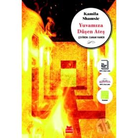 Yuvamıza Düşen Ateş - Kamila Shamsie