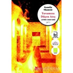 Yuvamıza Düşen Ateş - Kamila Shamsie