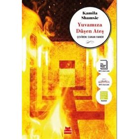 Yuvamıza Düşen Ateş - Kamila Shamsie