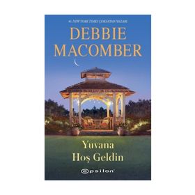 Yuvana Hoş Geldin - Debbie Macomber