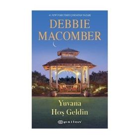 Yuvana Hoş Geldin - Debbie Macomber