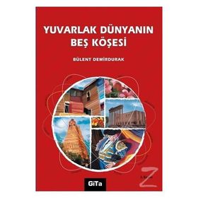 YUVARLAK DÜNYANIN BEŞ KÖŞESİ - BÜLENT DEMIRDURAK