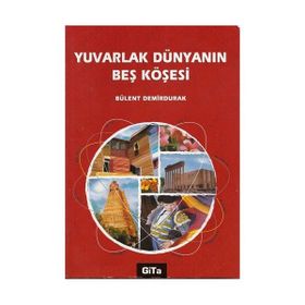 YUVARLAK DÜNYANIN BEŞ KÖŞESİ - BÜLENT DEMIRDURAK