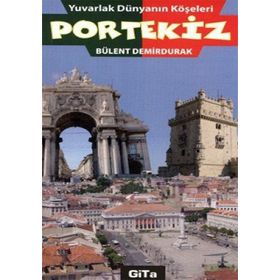 Yuvarlak Dünyanın Köşeleri Portekiz - Bülent Demirdurak