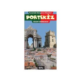 Yuvarlak Dünyanın Köşeleri Portekiz - Bülent Demirdurak