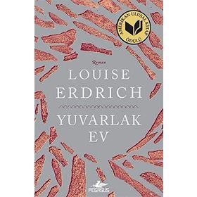 Yuvarlak Ev - Louise Erdrich