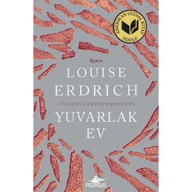 Yuvarlak Ev - Louise Erdrich