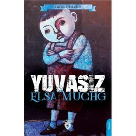 Yuvasız - Elsa Muchg