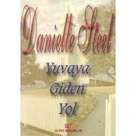 Yuvaya Giden Yol - Danielle Steel