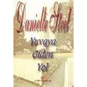 Yuvaya Giden Yol - Danielle Steel