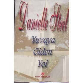 Yuvaya Giden Yol - Danielle Steel