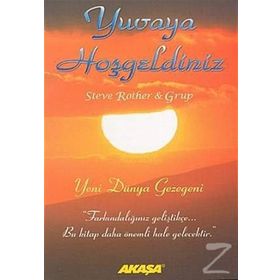 Yuvaya Hoşgeldiniz Yeni Dünya Gezegeni - Steve Rother