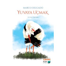 Yuvaya Uçmak - Marco Delgado
