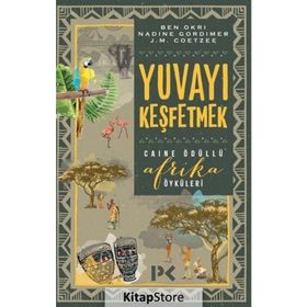 Yuvayı Keşfetmek - J. M. Coetzee