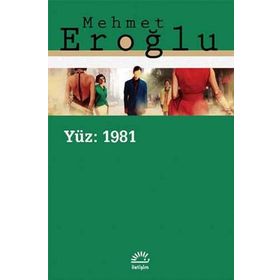 Yüz 1981 - Mehmet Eroğlu