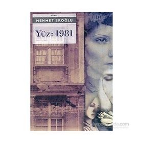 Yüz 1981 - Mehmet Eroğlu