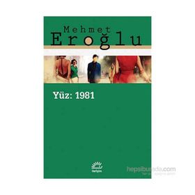 Yüz 1981 - Mehmet Eroğlu