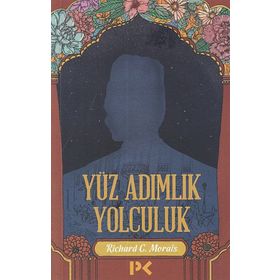 Yüz Adımlık Yolculuk - Richard C. Morais