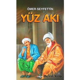 Yüz Akı - Ömer Seyfeddin