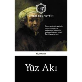 YÜZ AKI - ÖMER SEYFETTIN