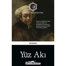 YÜZ AKI - ÖMER SEYFETTIN