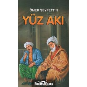 YÜZ AKI - ÖMER SEYFETTIN
