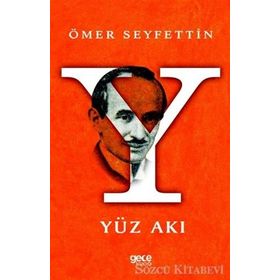 YÜZ AKI - ÖMER SEYFETTIN